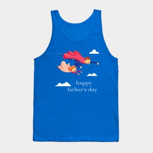 happy fathers day Tank Top